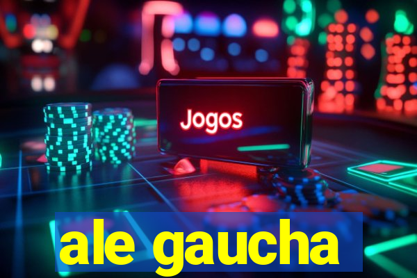 ale gaucha